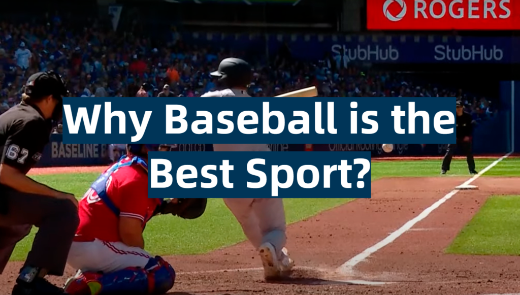 Why Baseball is the Best Sport? SportProfy