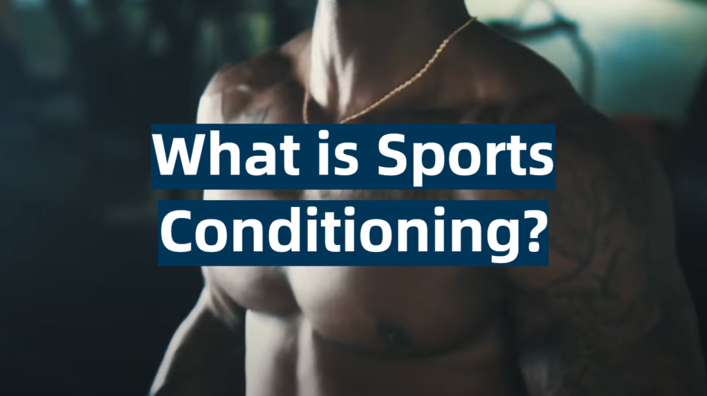 What Is Conditioning Mean In Sports