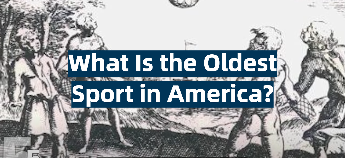 What Is the Oldest Sport in America?