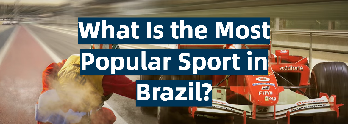 What Is the Most Popular Sport in Brazil?