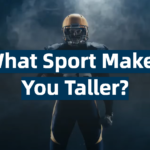 What Sport Makes You Taller?