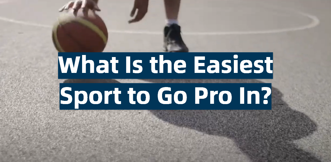 What Is the Easiest Sport to Go Pro In?