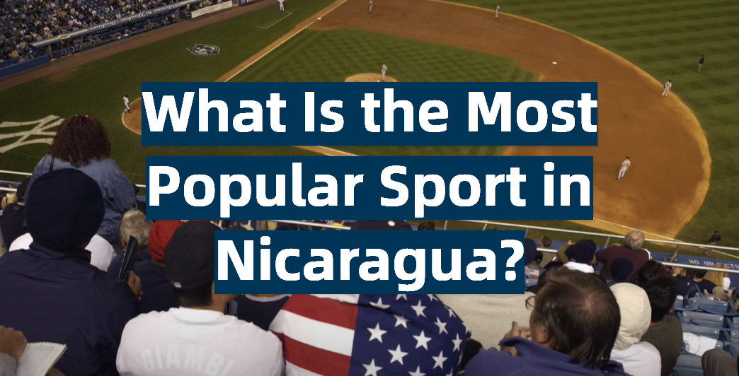 What Is the Most Popular Sport in Nicaragua?