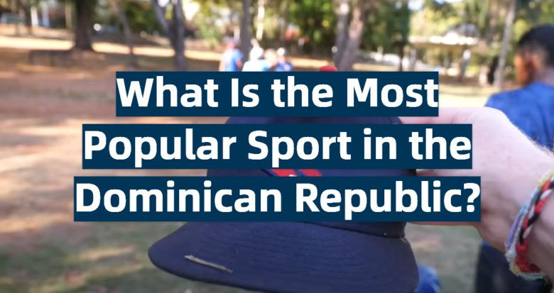 What Is the Most Popular Sport in the Dominican Republic? SportProfy