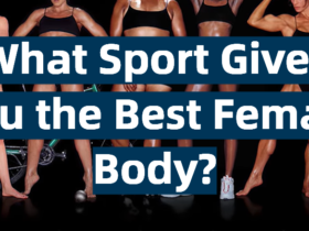 What Sport Gives You the Best Female Body?