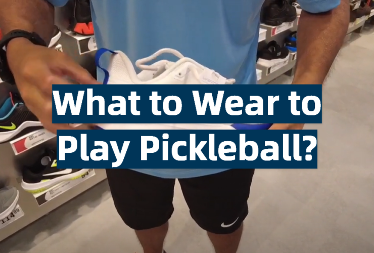 What to Wear to Play Pickleball?
