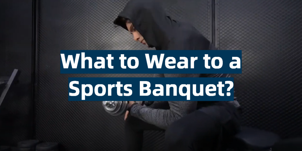 What to Wear to a Sports Banquet? SportProfy