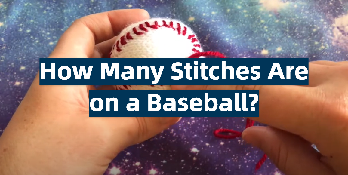 How Many Stitches Are on a Baseball?