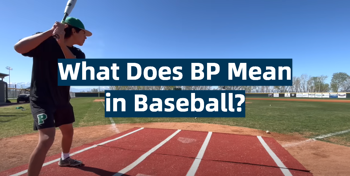 What Does BP Mean in Baseball?