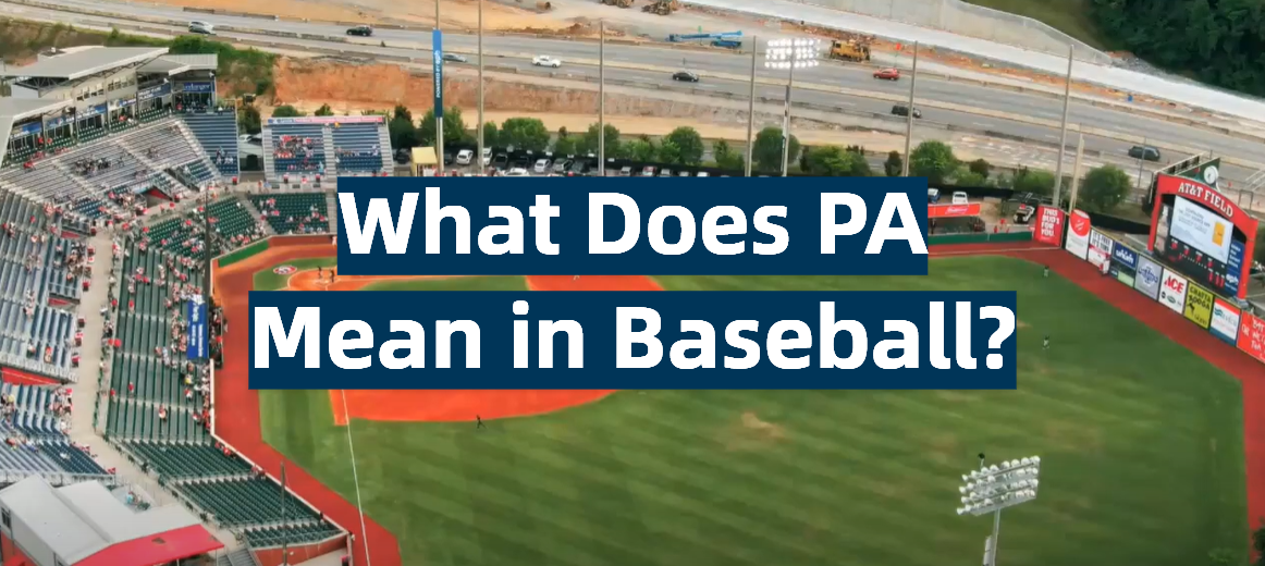 What Does PA Mean in Baseball?