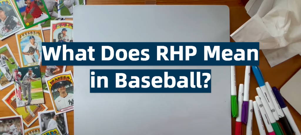 what-does-rhp-mean-in-baseball-sportprofy